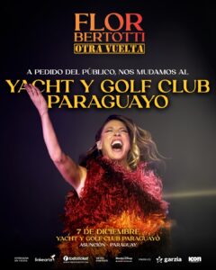 Flor Bertotti cambia de escenario: Su show será en el Yacht y Golf Club Paraguayo