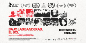 EL DOCUMENTAL PARAGUAYO BAJO LAS BANDERAS, EL SOL VUELVE A LOS CINES EN MARZO