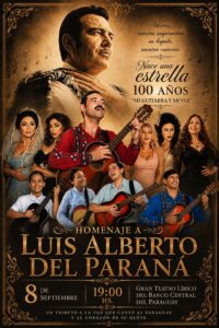 Vuelve al Gran Teatro Lírico del Banco Central del Paraguay la aclamada obra de teatro musical “Nace una Estrella – 100 Años Luis Alberto del Paraná, Mi Guitarra y Mi Voz”