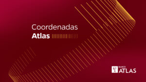 Banco Atlas presenta Coordenadas Atlas, una nueva plataforma para conectar perspectivas y generar conversaciones relevantes