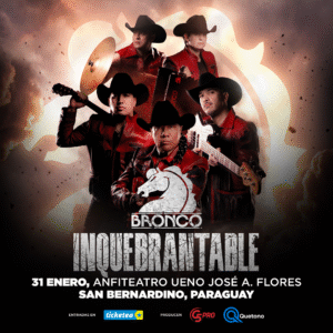 BRONCO TOUR INQUEBRANTABLE 2027 UNA NUEVA GIRA LOS TRAE DE REGRESO A PARAGUAY 